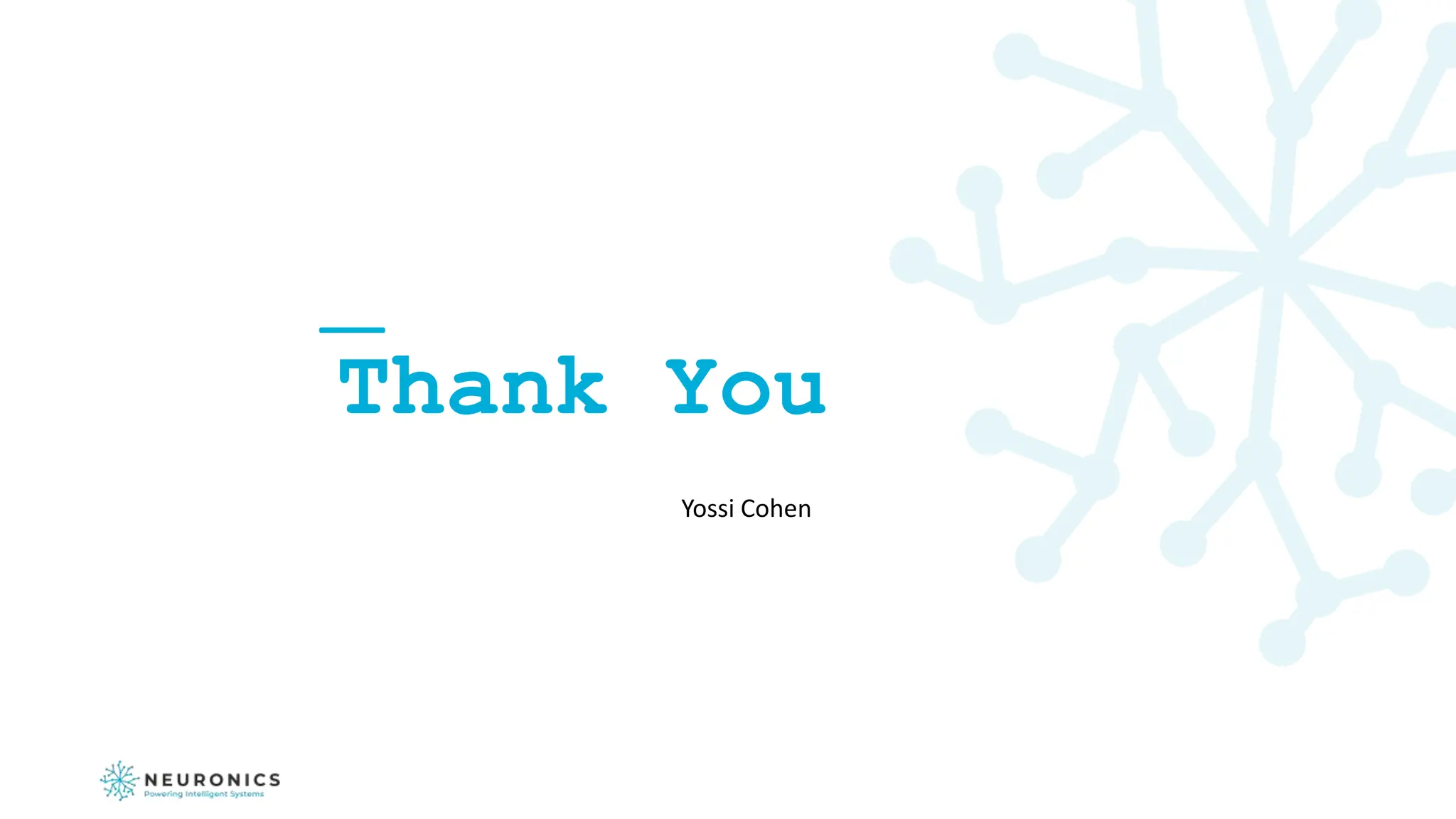 Yossi Cohen
Thank You
 