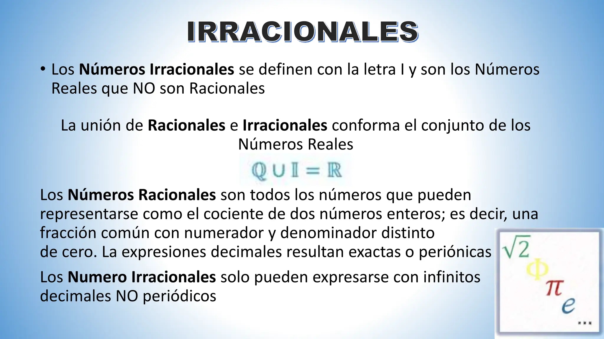 NUMEROS REALES. CLSIFICACION. IRRACIONALES.pptx