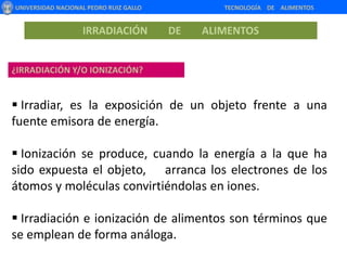 ¿PARA QUÉ IRRADIAR UN ALIMENTO?