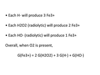 Irradiation products of water & Fricks dosimetry | PPTX