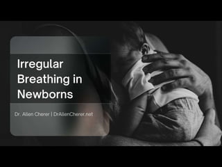 Irregular Breathing in Infants: An Overview