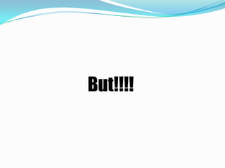 But!!!!
 