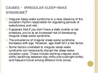 Irregular sleep wake syndrome