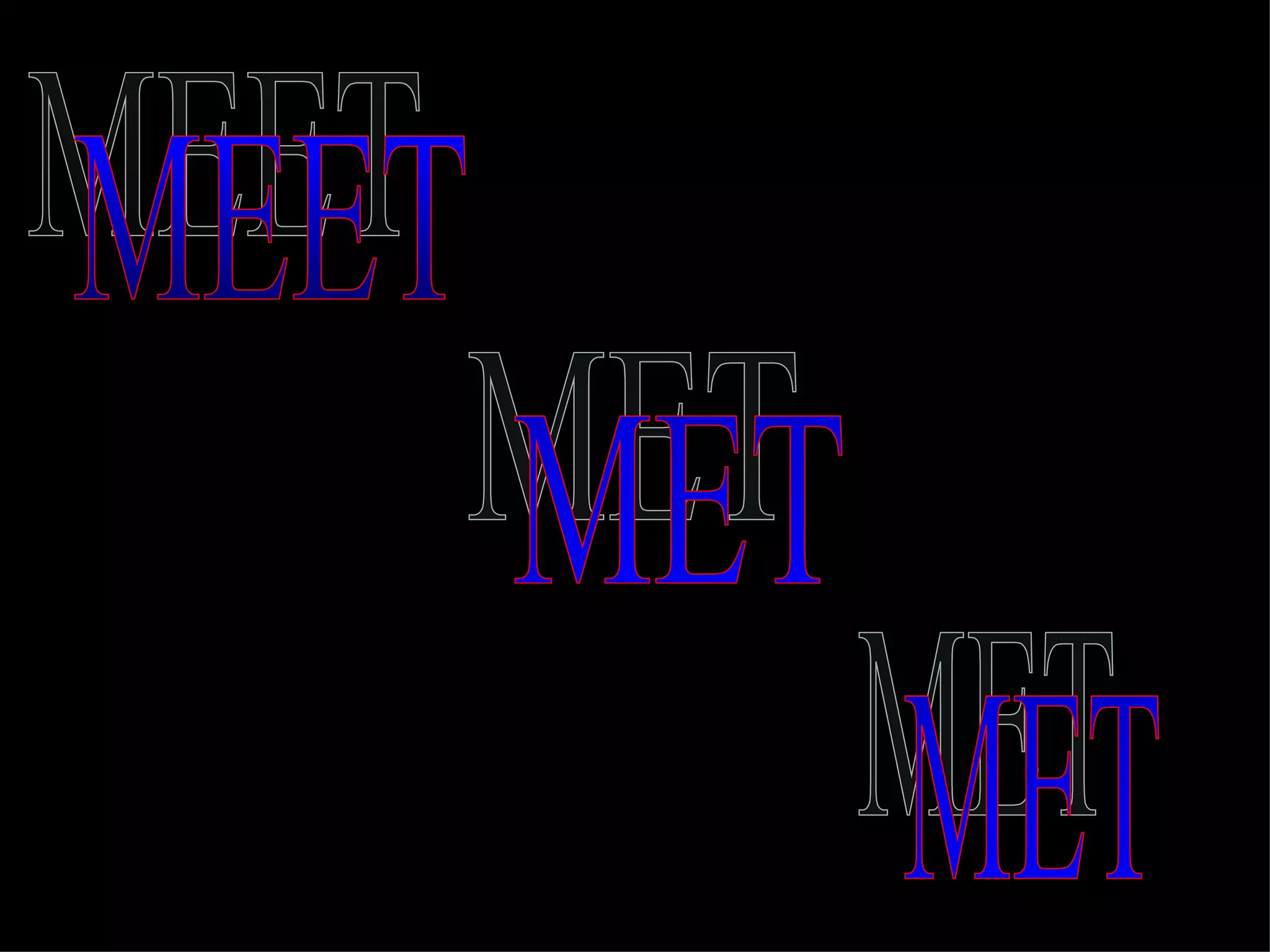 MEET MET MET 