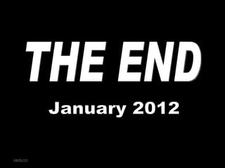 THE END January 2012 