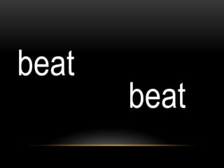 beat
beat
 