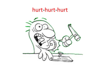hurt - hurt - hurt 