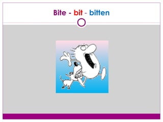 Irregular verbs with pictures | PPT