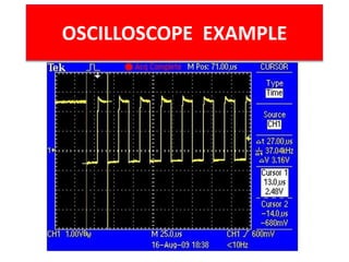 OSCILLOSCOPE EXAMPLE
 