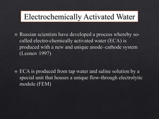 Electrochemically Activated Water
 