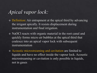 Irrigants and Irrigation Devices