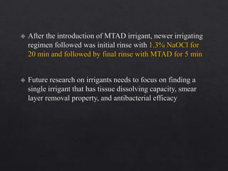 Irrigants and Irrigation Devices