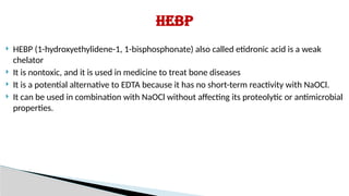 Hebp role of irrigation in endodontics & recent advances | PPTX