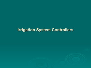 Irrigation System Controllers 