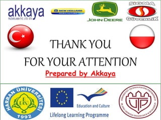 THANK YOU
FOR YOUR ATTENTION
Prepared by Akkaya
 