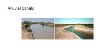 Alluvial Canals
 