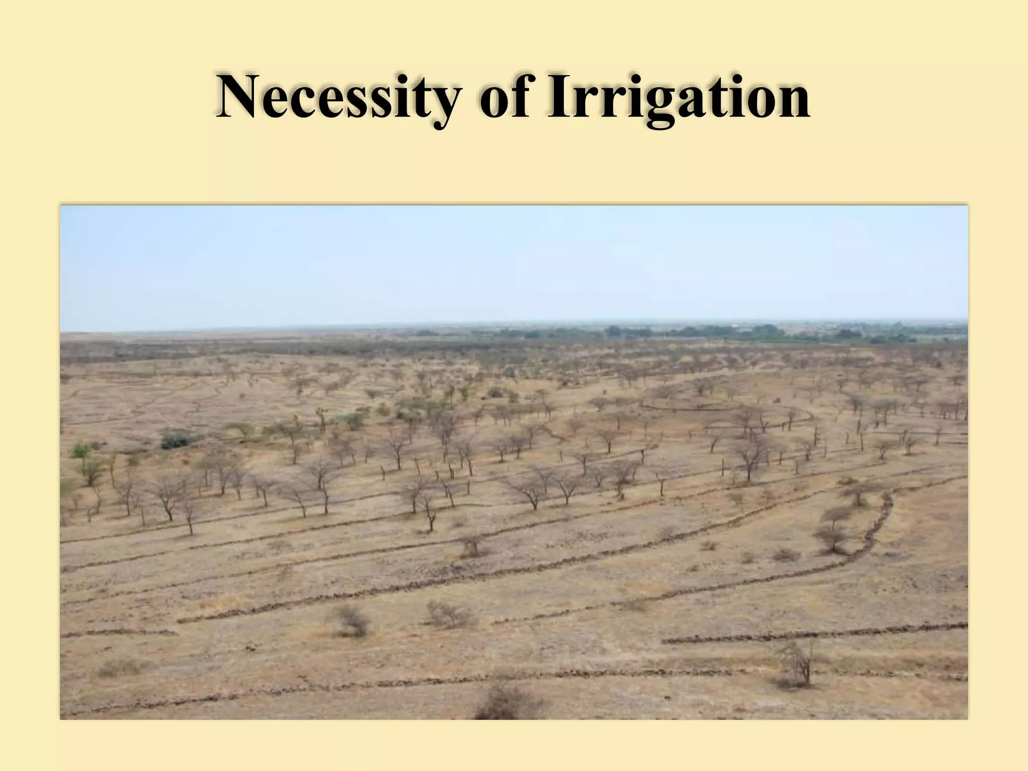Necessity of Irrigation
 