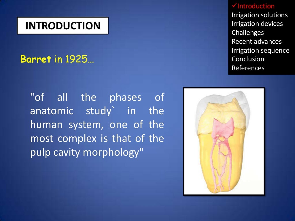 Irrigation in endodontics