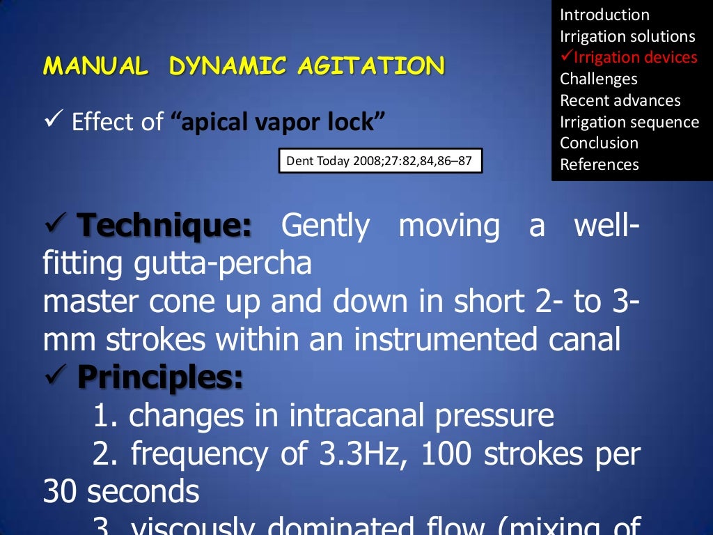 Irrigation in endodontics