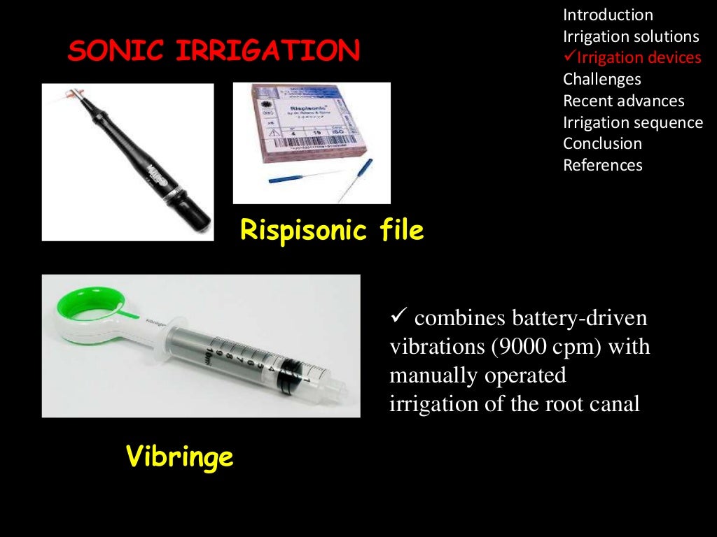 Irrigation in endodontics