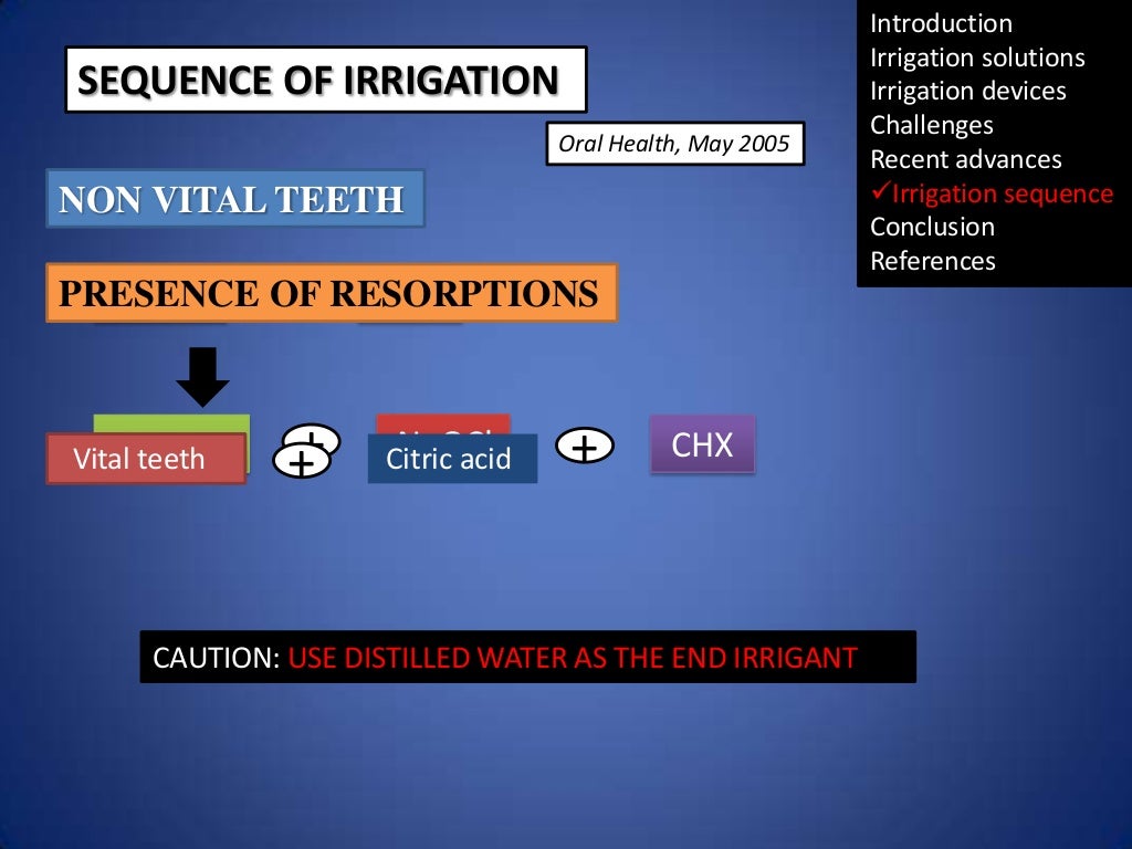 Irrigation in endodontics