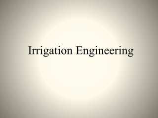 Irrigation Engineering
 