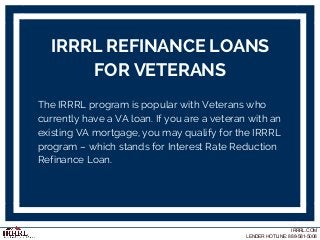 IRRRL- Interest rate reduction refinance loan