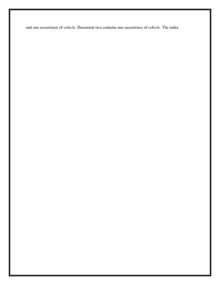 and one occurrence of vehicle. Document two contains one occurrence of vehicle. The index
 