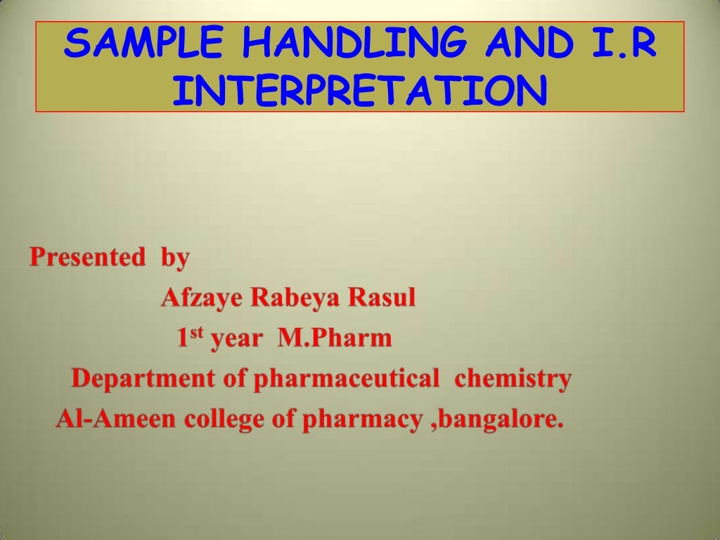 IR interpretation and sample handling