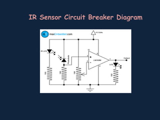 IR Sensor Circuit Breaker Diagram
 