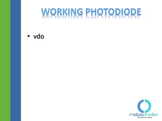 • vdo
Click here to visit -ROBO INDIA