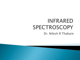Dr. Nilesh R Thakare
 