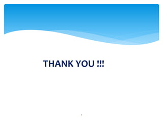 THANK YOU !!!
7
 