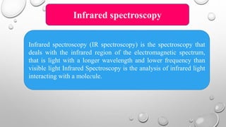 Ir spectroscopy | PPTX