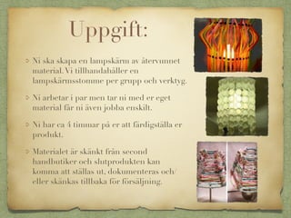 Irstaskolan uppgift återbruk