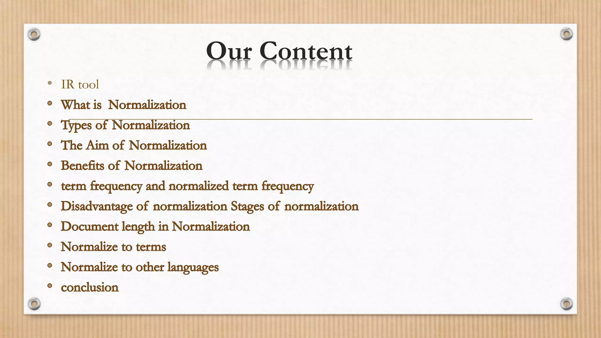 Our Content
• IR tool
 