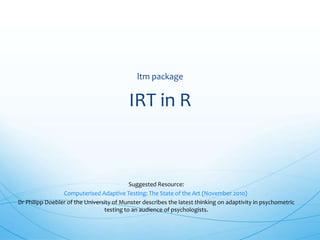 ItemResponseTheory+ComputerizedAdaptiveTesting.pptx