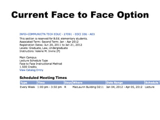 Current Face to Face Option
 