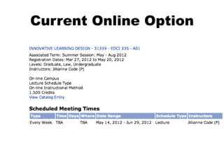 Current Online Option
 