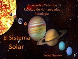 Universidad Yacambú Facultad de Humanidades Psicología Irving Navarro 