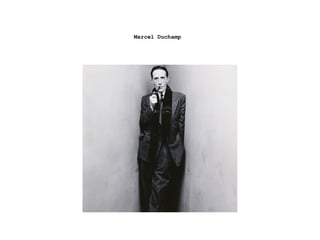 Marcel Duchamp 