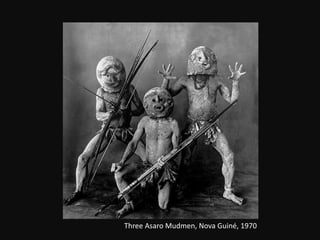 Three Asaro Mudmen, Nova Guiné, 1970
 