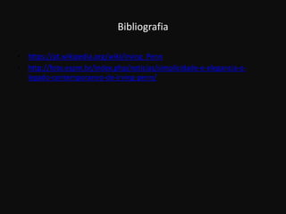 Bibliografia
• https://pt.wikipedia.org/wiki/Irving_Penn
• http://foto.espm.br/index.php/noticias/simplicidade-e-elegancia-o-
legado-contemporaneo-de-irving-penn/
 