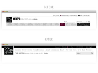 BEFORE




                          AFTER




** Note: Need to replace this footer with ﬁnal, live version **
 