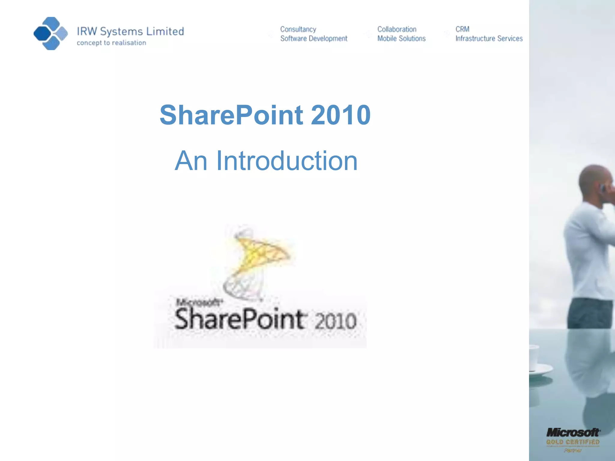 Familiar Benefits:User experience reduces clicks to increase productivity