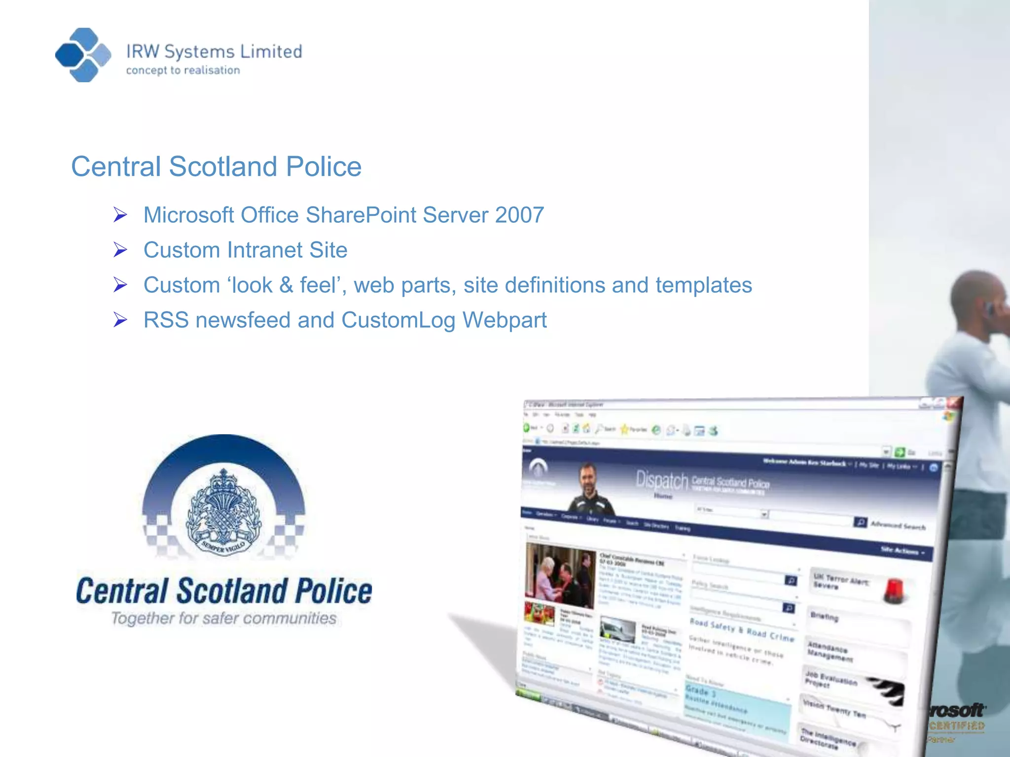 Tight, easy to use integration with Office and other  Microsoft apps