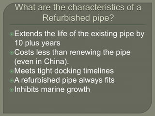 Refurb Timeline Irwin rotational lining pipe refurbishment | PPTX