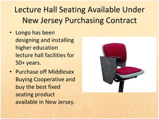 Lecture Hall Seating Available Under New Jersey Purchasing Contract ,[object Object],[object Object]