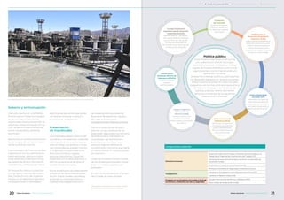 Compromisos externos
Derechos Humanos
Declaración sobre los Principios y Derechos fundamentales en el
Trabajo de la Organización Internacional del Trabajo (OIT)
Principios rectores sobre Empresas y Derechos Humanos de las
Nacionales Unidas.
Declaración Universal de Derechos Humanos
Principios Voluntarios en Seguridad y Derechos Humanos
Transparencia
Iniciativa de Transparencia para Industrias Extractivas (EITI)
Iniciativa de Reporte Global (GRI)
Progreso en las iniciativas vinculadas a lo social,
económico, ambiental y de salud y seguridad
Consejo Internacional de Minería y Metales (ICMM)
Pacto Global de las Naciones Unidas
Consejo Empresario
Argentino para el Desarrollo
Sostenible (CEADS)
Capítulo local de una asocia-
ción global (WBCSD) liderada
por los CEOs de más de 230
compañías, dedicada a la
vinculación entre las empresas
y el desarrollo sostenible.
Cámara Argentina
de Empresarios
Mineros (CAEM)
cámara nacional que
nuclea a empresas
productoras y a proveedo-
res mineros.
Unión Industrial de
Tucumán (UIT)
Asociación civil gremial
empresaria de segundo
grado representativa de la
actividad industrial de la
provincia de Tucumán.
Unión Industrial de
Catamarca (UICA)
Asociación civil gremial
empresaria de segundo
grado representativa
de la actividad industrial
de la provincia de
Catamarca.
Fundación
del Tucumán
grupo de empresas
comprometidas con
el desarrollo regional
sustentable.
Asociación de
Empresas Mineras de
Catamarca (AEMCA)
nuclea a empresas
mineras
catamarqueñas.
Instituto para el
Desarrollo Empresarial
Argentino (IDEA)
Institución que contribuye al
desarrollo productivo y com-
petitivo de las empresas e
instituciones para que la
Argentina se integre al mundo
moderno y desarrollado.
Soborno y anticorrupción
Glencore cuenta con una Política
Anticorrupción Global que estable-
ce las normas y lineamientos
relacionados para la prevención de
sobornos u otras formas de corrup-
ción. Se aplica a todo el personal,
socios comerciales y personas
asociadas2
.
Realizamos un análisis permanente
de los riesgos de corrupción reali-
zando auditorías internas.
Los empleados de Finanzas reciben
capacitación inicial y permanente
sobre sanciones, acerca de cómo
evitar sobornos y prácticas corrup-
tas, lavado de dinero, información
confidencial y conflictos de interés.
En Minera Alumbrera cumplimos
con las leyes y normas de nuestro
país. Desde el inicio del proyecto
minero no se detectaron operacio-
nes sospechosas ni debilidades
significativas de control que pudie-
ran facilitar el fraude o inducir a
omisiones en su detección.
Presentación
de inquietudes
Los empleados deben informar de
inmediato a un supervisor o gerente
sobre las situaciones en las que se
viole el Código, sus políticas o la ley.
Las inquietudes se pueden transmi-
tir al gerente correspondiente de
Recursos Humanos, Legales,
Asuntos Corporativos, Desarrollo
Sostenible o a los altos directivos, o
bien al contacto local del área de
cumplimiento normativo.
Si una inquietud no se puede resolver
a través de las vías locales, se puede
recurrir a otros canales corporativos
enviando un correo electrónico a
CodeofConduct@glencore.com o
de manera anónima a través del
formulario “Recepción de inquietu-
des”, que se encuentra en
www.glencore.com/raising-concerns
Como no todos tienen acceso a
Internet, en las carteleras de las
áreas están disponibles los números
de teléfono para manifestar las
inquietudes. Las llamadas son
gratuitas y se transfieren a un
contacto regional del área de
cumplimiento normativo que hable
el mismo idioma. El reclamo puede
ser anónimo.
Todas las consultas hechas a través
de los canales para plantear inquie-
tudes se revisan y evalúan a la
brevedad.
En 2017 no se presentaron inquietu-
des a través de estos canales.
Política pública
Desarrollamos relaciones constructivas
con gobiernos en el nivel municipal,
provincial y nacional mediante un diálogo
regular de manera individual, junto a otras
organizaciones o como miembros de una
asociación industrial.
Encaramos el diálogo público y participamos
del desarrollo legislativo en áreas que puedan
afectar nuestra actividad. En todos los casos
trabajamos con los más altos estándares éticos.
En línea con el apoyo a las iniciativas de
políticas públicas, Minera Alumbrera
pertenece o participa de las siguientes
asociaciones y cámaras:
2 Disponible en http://www.alumbrera.com.ar/files/
alumbrera-politica-anticorrupcion-global.pdf
Los espesadores del concentrado se utilizan para alcanzar 65% de sólidos antes de ser bombeado por el mineraloducto.
20 21Minera Alumbrera • Informe de Sostenibilidad 2017Minera Alumbrera • Informe de Sostenibilidad 2017
	 Manejo de la sustentabilidad 	 Los temas relevantes del negocio 	 Sobre este informe
 