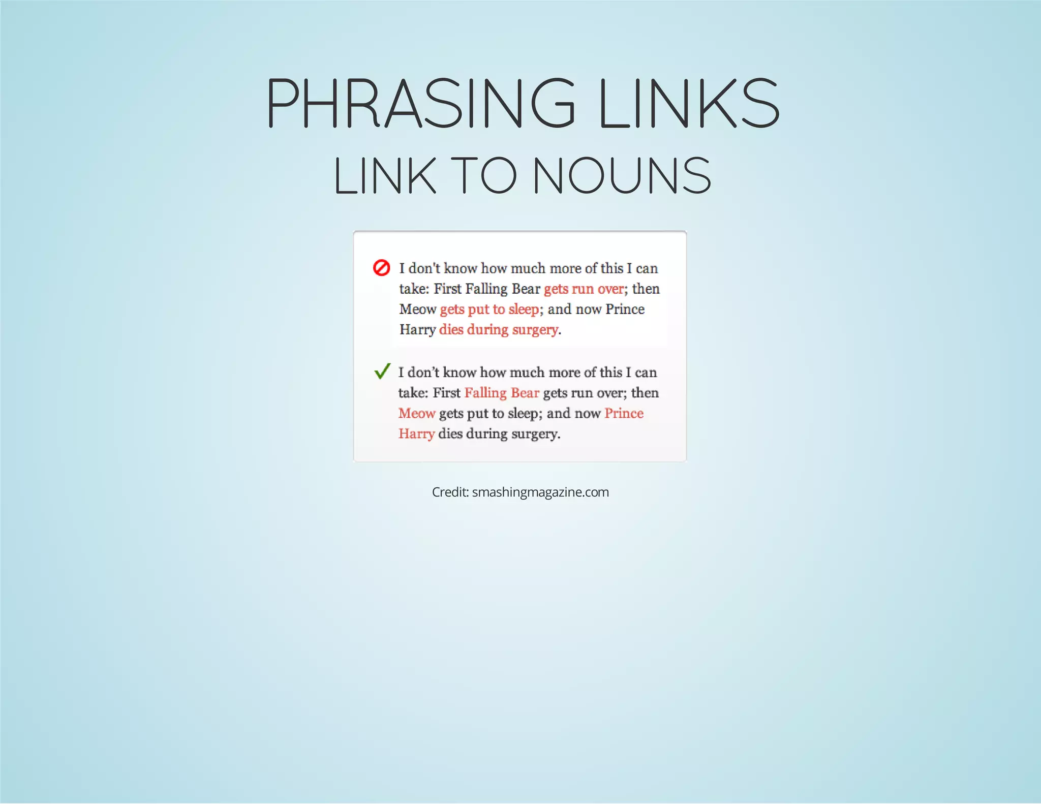 SKNIL GNISARHP
SNUON OT KNIL
Credit: smashingmagazine.com

 